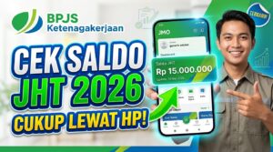 Cara Cek Saldo JHT BPJS Ketenagakerjaan Online 2026 Lewat HP