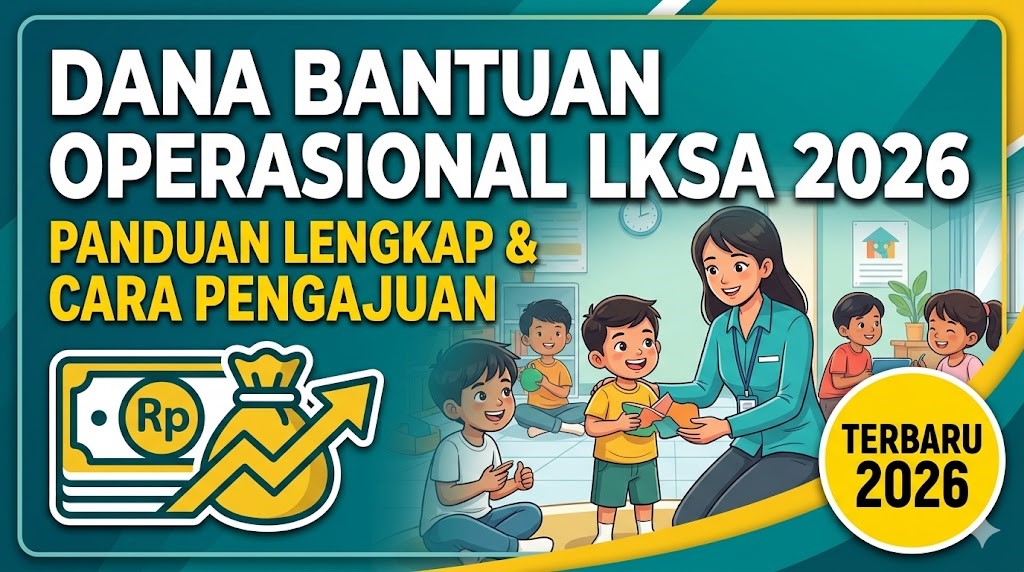 Dana Bantuan Operasional LKSA 2026