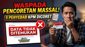 Penyebab KPM Dicoret