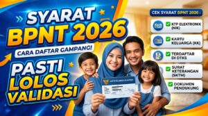Syarat Daftar Bansos BPNT 2026 Agar Lolos Validasi